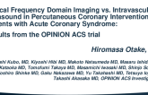 TCT 136: Optical Frequency Domain Imaging vs. Intravascular Ultrasound in Percutaneous Coronary Intervention in Patients With Acute Coronary Syndrome: Primary Result From the OPINION ACS Trial