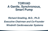 TORVAD: A Gentle, Synchronous, Smart Pump