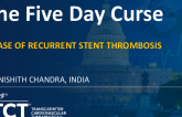 TCT 1327: The Five Day Curse: A Case of Recurrent Stent Thrombosis