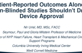 PROs Alone in Non-Blinded Studies Shouldn’t Drive Device Approval