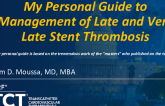 My Personal Guide to Management of Late and Very Late Stent Thrombosis