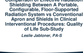 TCT 743: Comparison of Effective Radiation Shielding Between a Portable, Configurable, Floor-Supported Radiation System vs Conventional Apron and Shields in Clinical Interventional Procedures: Quality of Life Sub-Study