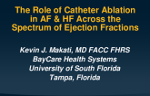 The Role of AF Ablation in HF Across the Spectrum of Ejection Fractions