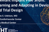 Alleviant Implant Free Shunt: Learning and Adapting in Device and Trial Design