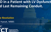 Case Resolution: CTO in a Patient with LV Dysfunction Donor Vessel Last Remaining Conduit