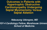 TCT 528: Procedural Complications and Outcomes in Patients with Hypertrophic Obstructive Cardiomyopathy Undergoing Septal Myomectomy Versus Alcohol Septal Ablation. 