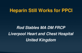 Unfractionated Heparin Still Works for Primary PCI!