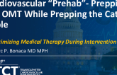 Cardiac “Prehab”- Prepping the OMT While Prepping the Cath Table
