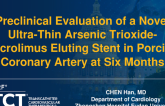 TCT 428: Efficacy and Safety of a Novel Ultra-Thin Arsenic Trioxide-Tacrolimus Eluting Stent in Porcine Coronary Artery