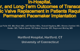 TCT 131: In-Hospital, 1-Year and Long-Term Outcomes of Transcatheter Aortic Valve Replacement in Patients Requiring Permanent Pacemaker Implantation