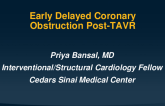 Delayed Coronary Obstruction