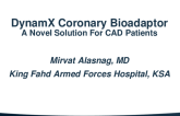 DynamX bioadapter- novel solution for CAD patients