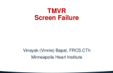 How Can We Solve the TMVR High Screen Failure Rate?
