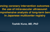 TCT 10:  Enhancing Coronary Intervention Outcomes With the use of Intravascular Ultrasound:  A Comprehensive Analysis of Long-Term Benefits in Japanese Multicenter Registry