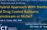 A Hybrid Approach With Stents and Drug Coated Balloons: Mainstream or Niche?