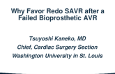 Why Favor Redo SAVR After a Failed Bioprosthetic AVR?