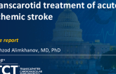 TCT 1334: Transcarotid Treatment of Acute Ischemic Stroke
