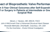 Impact of Bioprosthetic Valve Performance on 5-year Clinical Outcomes in Patients at Intermediate or Greater Surgical Risk