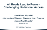 Case 5: All Roads Lead to Rome – Challenging Iliofemoral Access