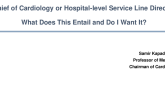 Leadership Roles – Chief of Cardiology or Hospital-level Service Line Director: What Does this Entail and Do I Want It?