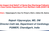 TCT 495: Economic impact And SafetY of Same Day Discharge following percutaneous coronary intervention in selected patients (EASY-SDD). 