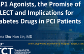 GLP1 Agonists, the Promise of SELECT and Implications for Diabetes Drugs in PCI Patients