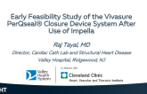 Early Feasibility Study of the Vivasure PerQsealÆ Closure Device System After Use of the Impella Device for Cardiogenic Shock or Protected Percutaneous Coronary Intervention